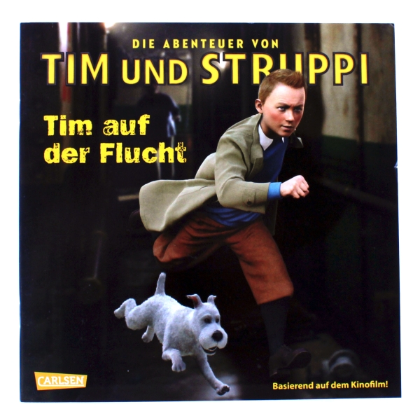 Tim und Struppi Bildband: Die Abenteuer von Tim und Struppi - Tim auf der Flucht: Basierend auf dem Kinofilm!